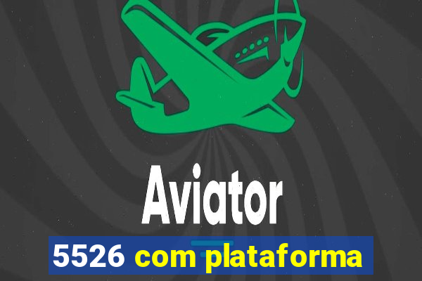 5526 com plataforma